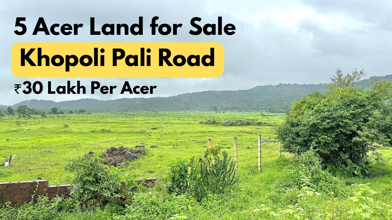 5 Acre Agricultural Land for Sale | Khopoli–Pali Road | ₹30 Lac per Acre Total ₹1.5 Crore Sold out❌