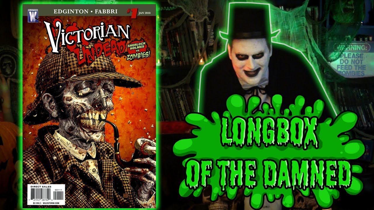 Victorian Undead: Sherlock Holmes vs. Zombies - Longbox of the Damned