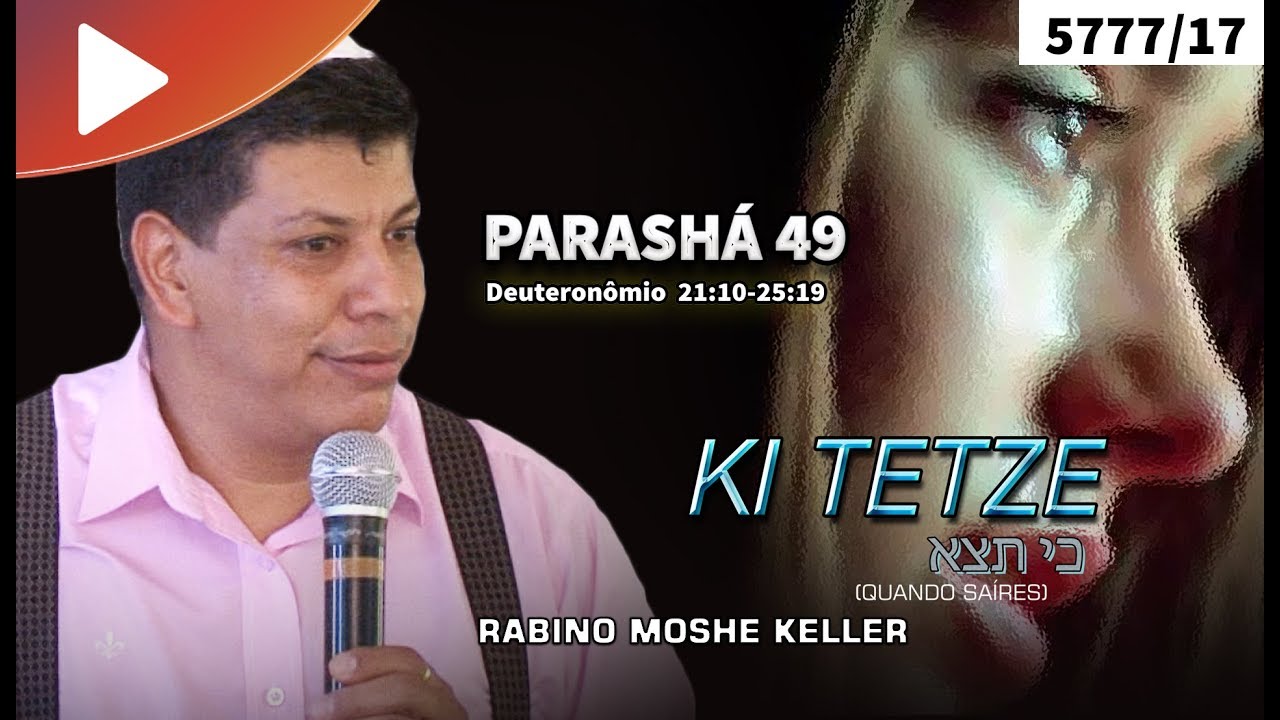 PARASHA 49 – KI TETSE – RABINO MOSHE KELLER | Talmidim CEJM