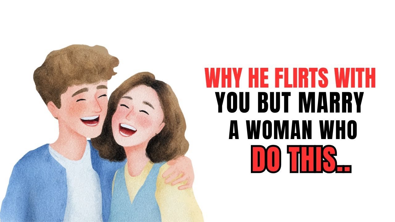 Why Men Flirt With Many Women But Only Settle For This TypeRare Feminine Trait