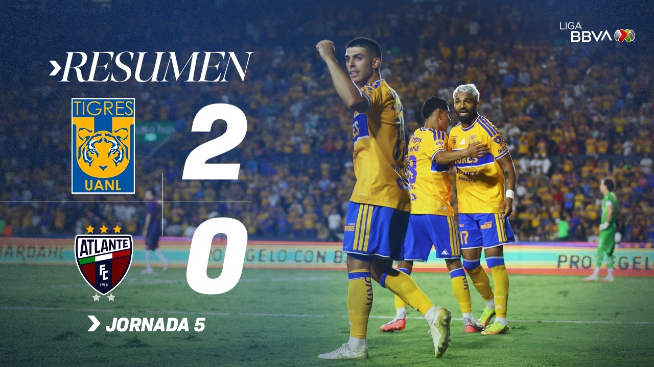 TIGRES 2-0 ATLANTE J5 AP26 |  Triunfo felino en el Estadio Universitario