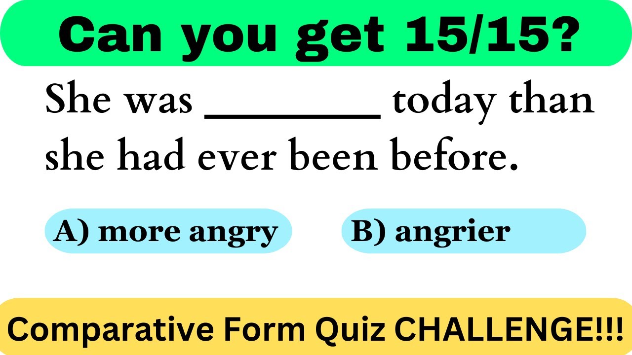 Comparative Adjective Quiz | English Quiz | Comparative adjectives | Vocab
