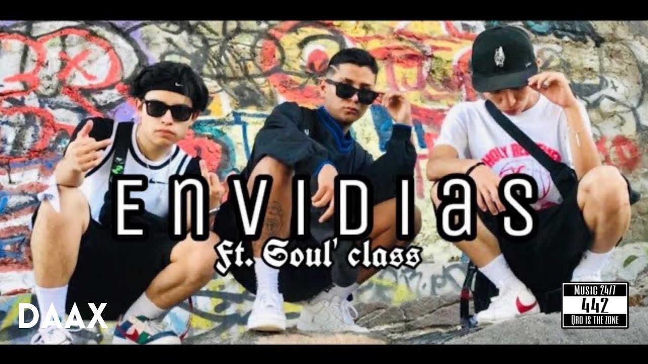 DaaX ft Soul' Class - E N V I D I A S (Video oficial) Under Beatz prod