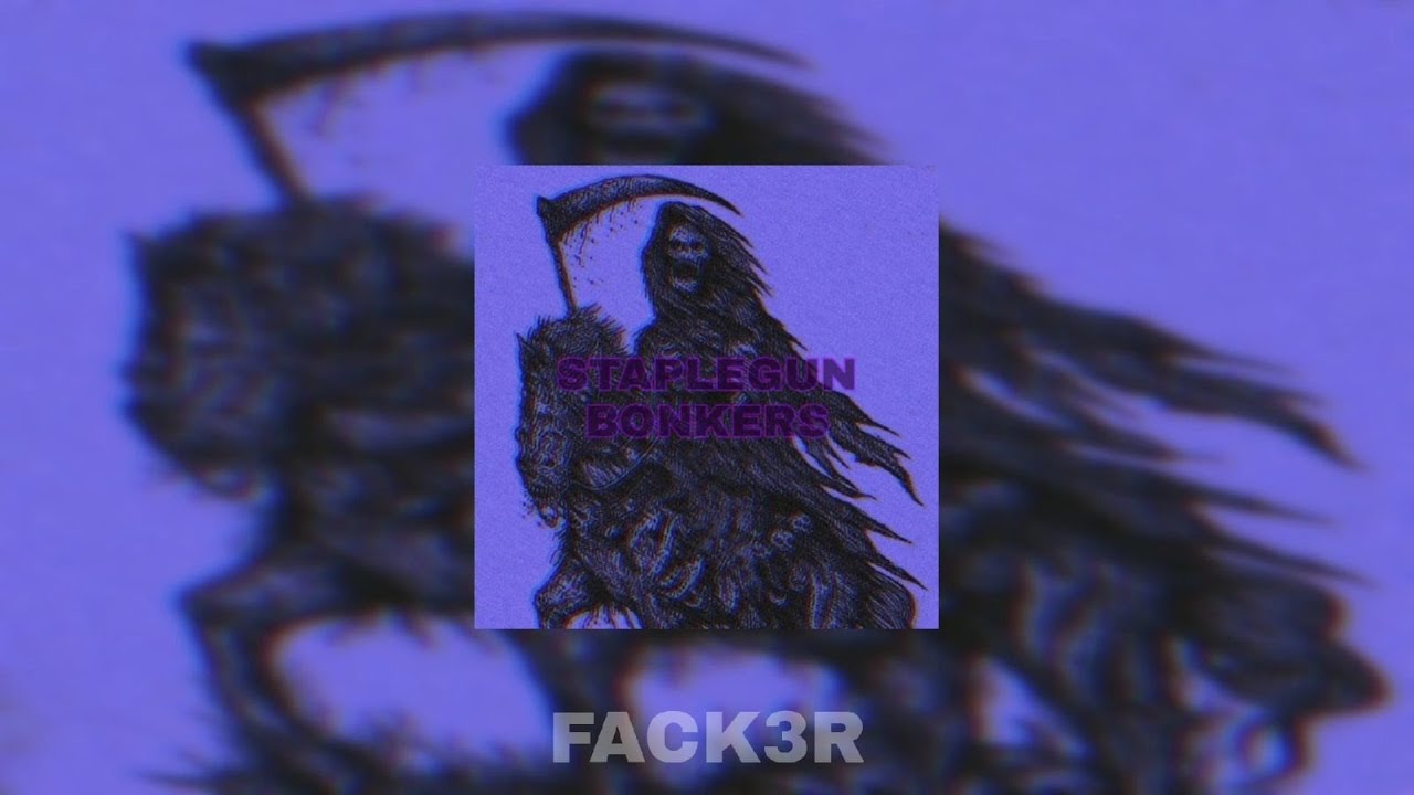 STAPLEGUN - BONKERS (SPEED UP)