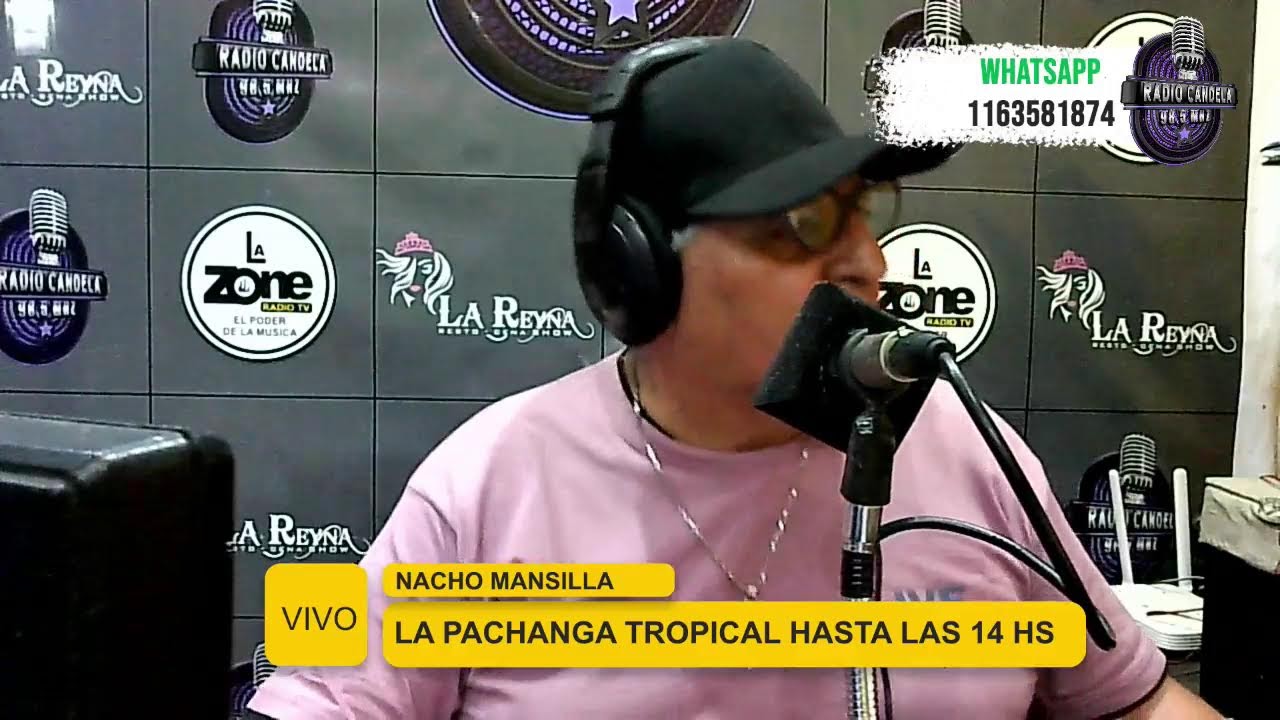 LA PACHANGA TROPICAL CON NACHO MANSILLA WASHAP 1163581874