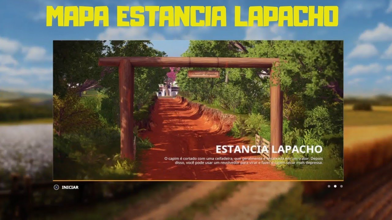 CONHECENDO O MAPA ESTANCIA LAPACHO FARMING SIMULATOR 19