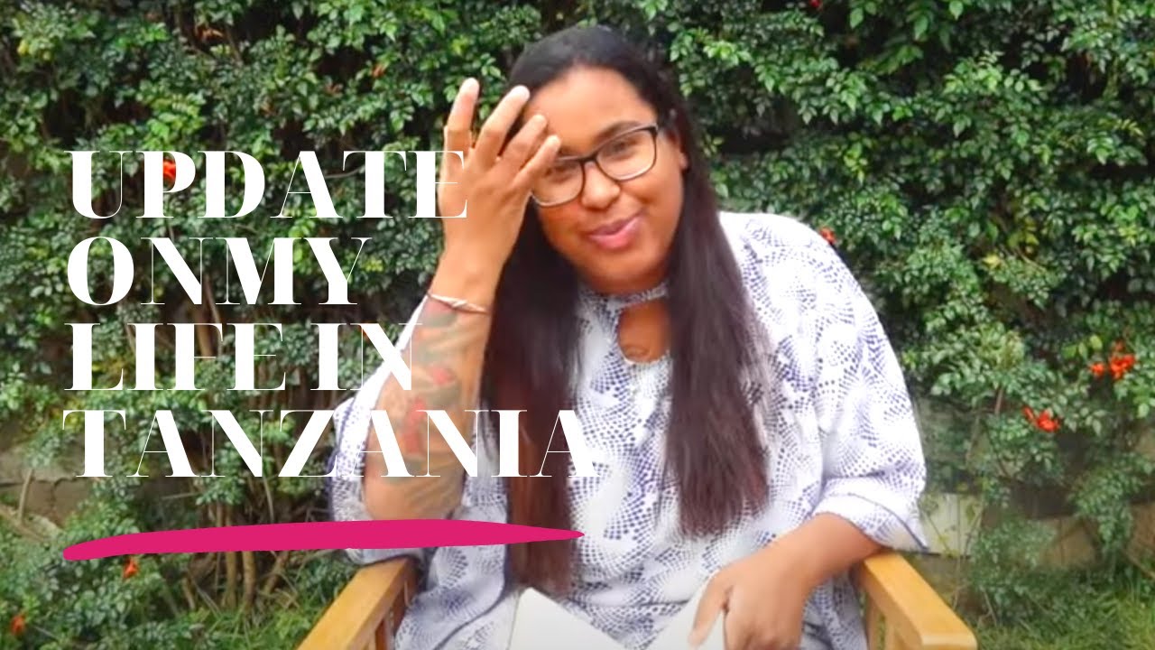 I Have To Be Honest With You Guys || UPDATE On My Life In Tanzania 🇹🇿