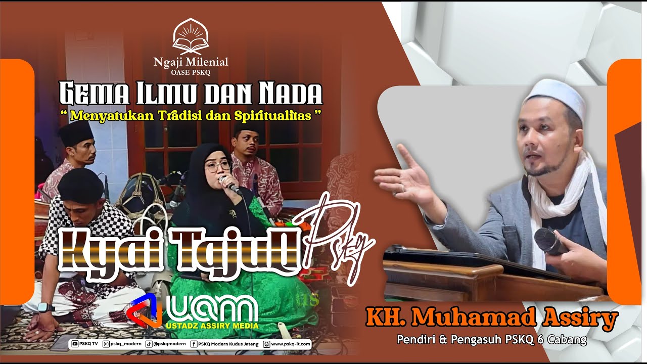 BER SYUKUR KAPADA ALLAH // KYAI TAJUQ PSKQ // Gema Ilmu dan Nada