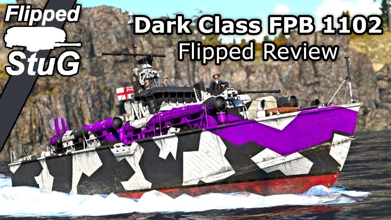 Dark Class FPB 1102 | Flipped Review | War Thunder