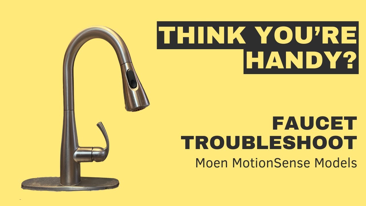 Moen MotionSense Faucet Troubleshooting