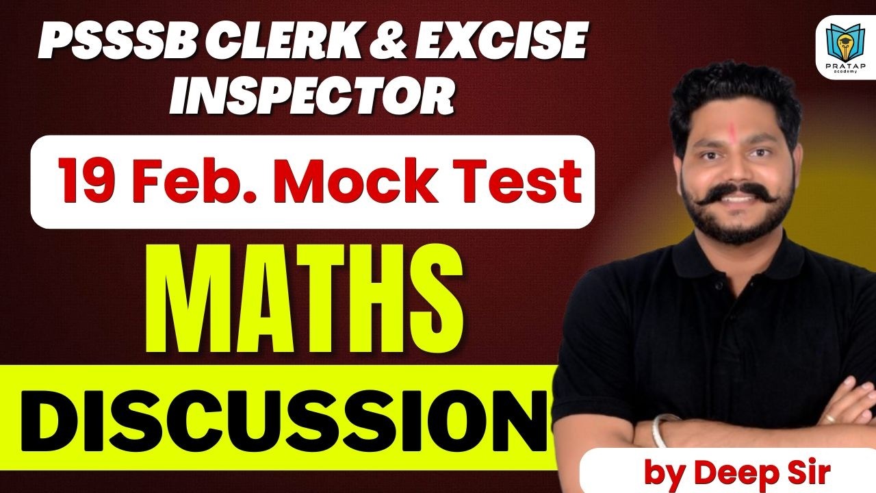 PSSSB Clerk & Excise Inspector Exam Preparation 2026 | Free Mock Test Maths Discussion | By Deep Sir