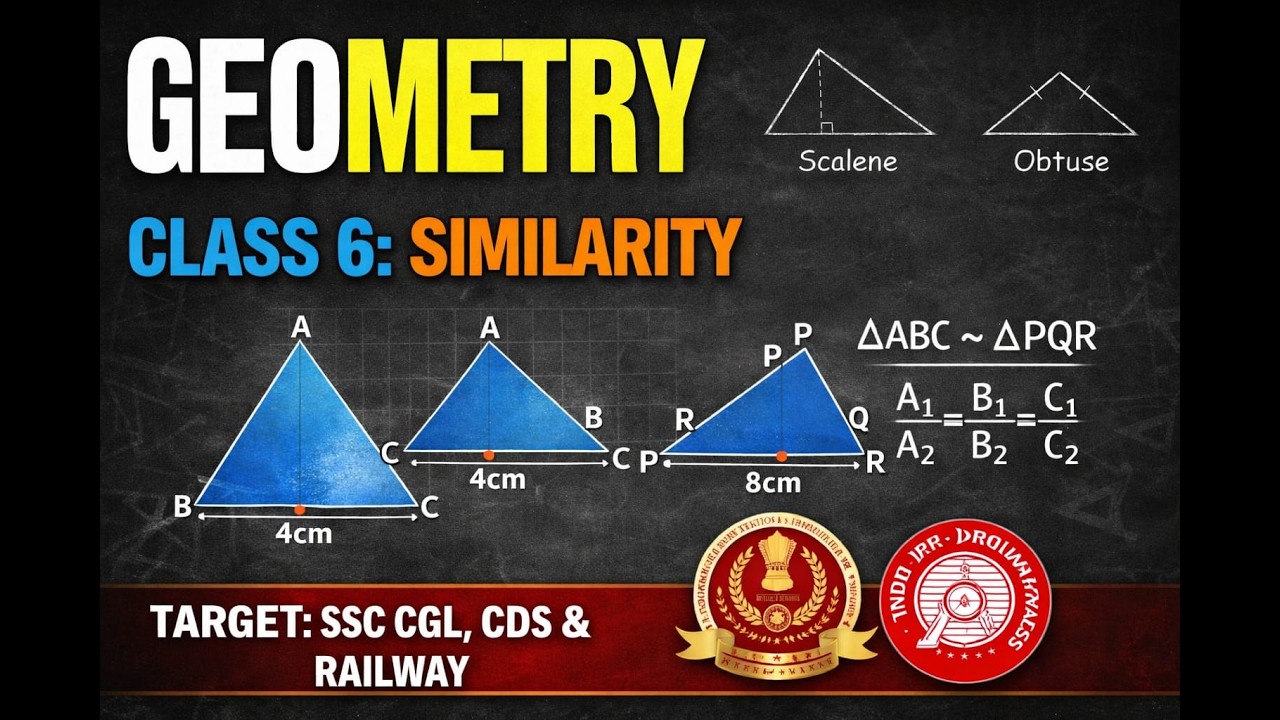 GEOMETRY CLASS 6: SIMILARITY OF TRIANGLES | SSC, CDS, & RAILWAY #geometry #maths #ssccgl #ssc #today