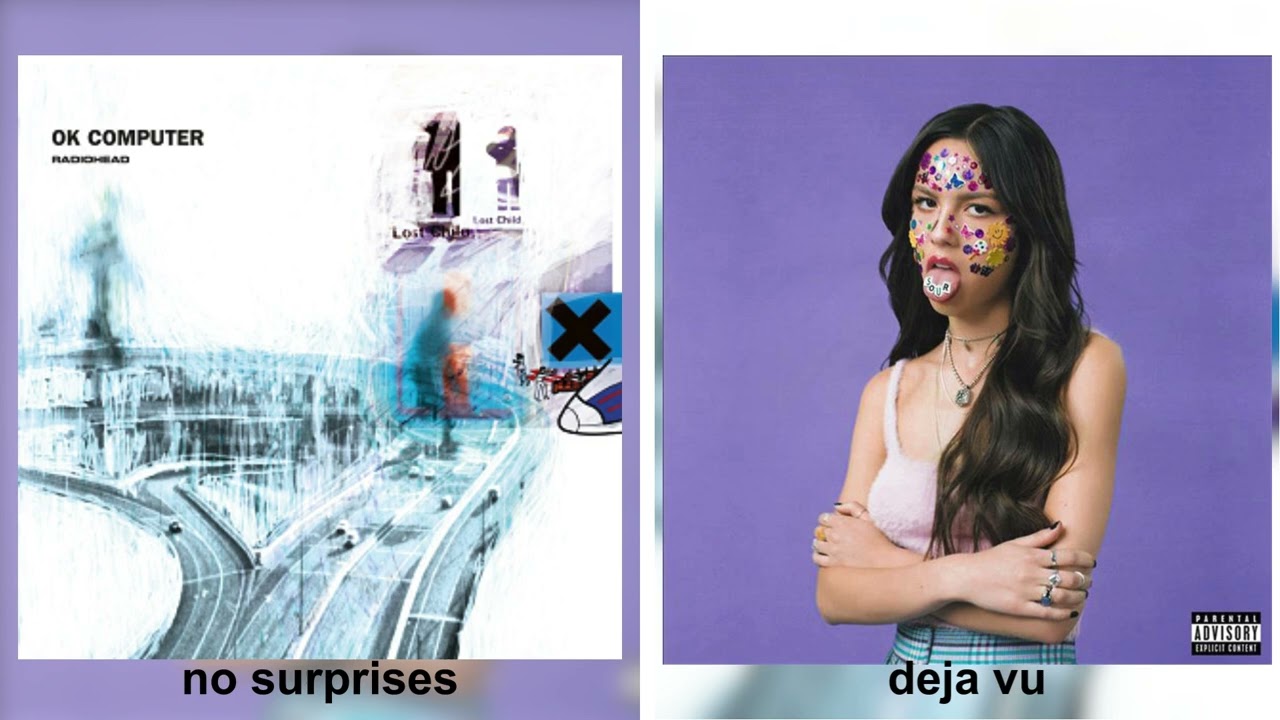 no surprises x deja vu (radiohead, olivia rodrigo)
