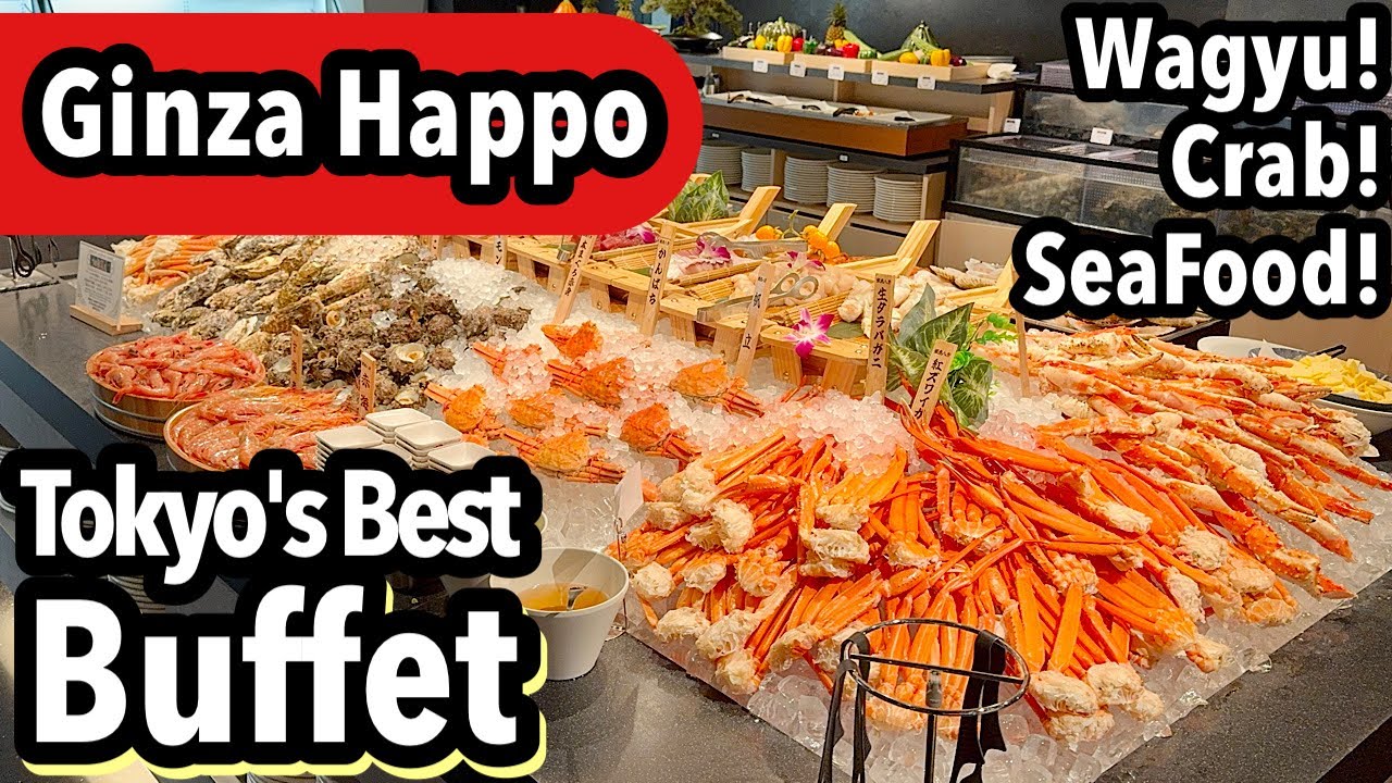 Ginza Happo is the Best Buffet in Tokyo! All-you-can-eat crab and wagyu beef!