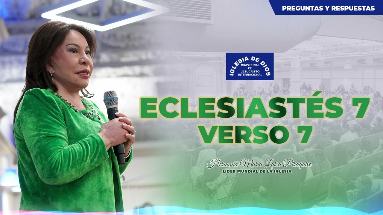 Eclesiastés 7 verso 7 - Hna. María Luisa Piraquive #IDMJI