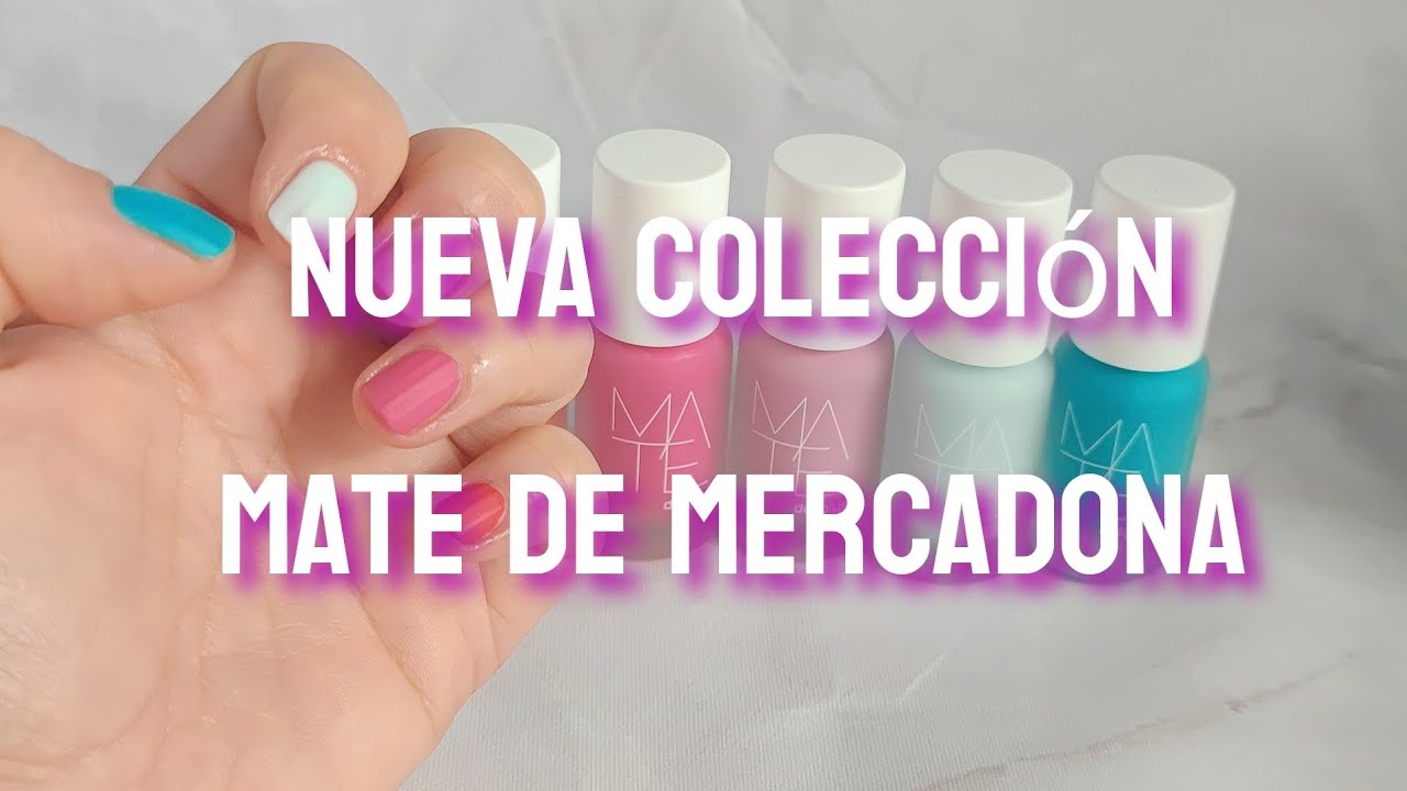 Novedad Esmaltes #Mercadona || Colección Mate || Primavera 2023 || LULU B NAILS