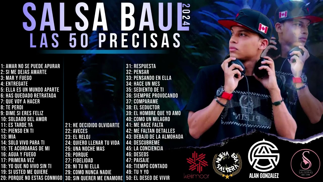 SALSA BAUL LAS 50 PRECISAS 2024 DJ ALAN GONZALEZ