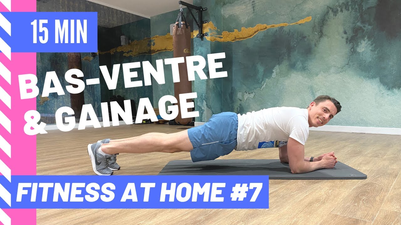 BAS-VENTRE  & GAINAGE 15 MIN | Fitness At Home #7 | Matthieu Verneret