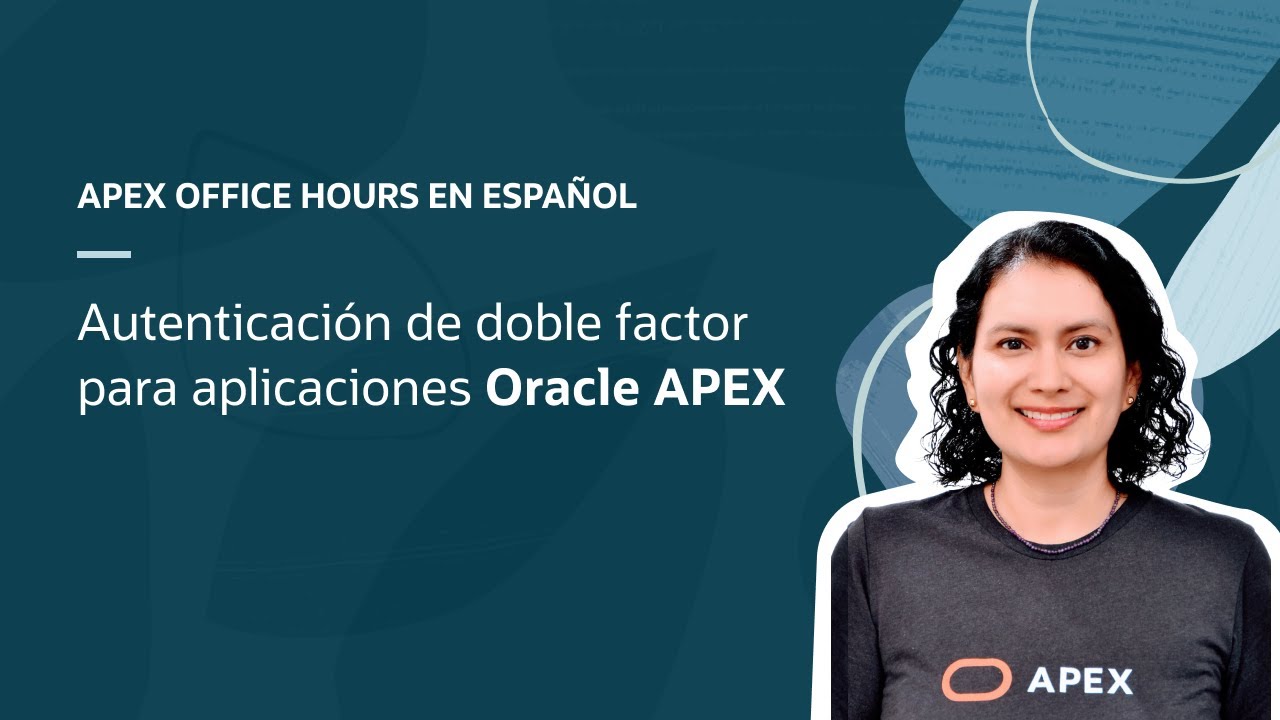 Autenticación de doble factor para aplicaciones Oracle APEX