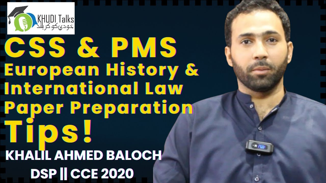 CSS & PMS European History Paper Tips | DSP Khalil Baloch | CCE 2020 | SPSC | Khudi Talks