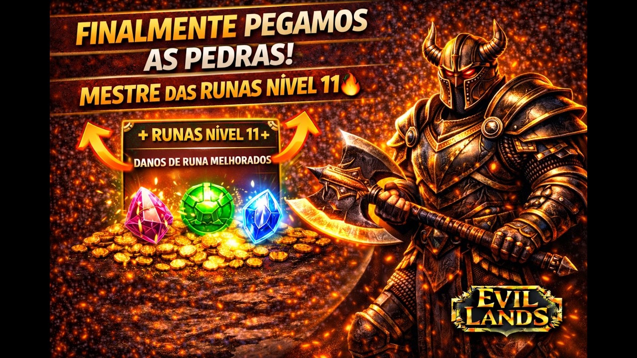 Finalmente Pegamos as Pedras! Mestre das Runas Nível 11 🔥 | Evil Lands