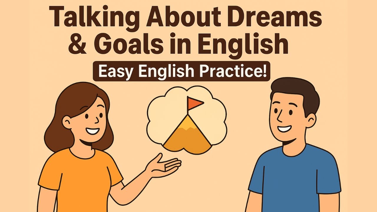 How to Talk About Dreams & Goals in English | Beginner Conversation