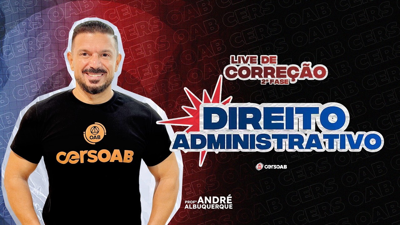 Live de Correção 2 ª Fase | Direito Administrativo