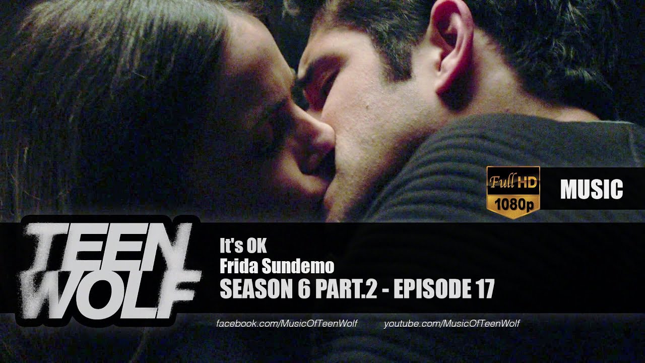 Frida Sundemo - It's OK | Teen Wolf 6x17 Music [HD]