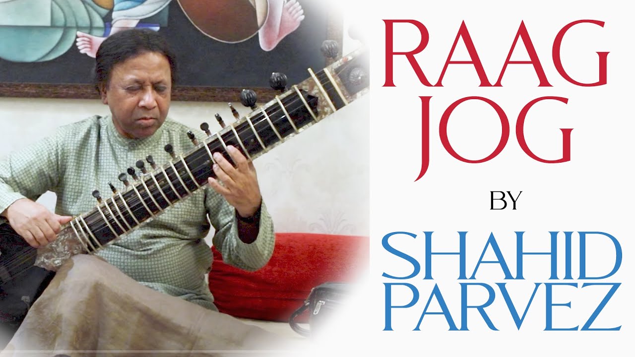 Raag Jog | Shahid Parvez | Bazm e Khas