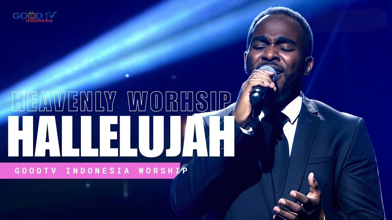 【HEAVENLY WORSHIP】- HALLELUJAH
