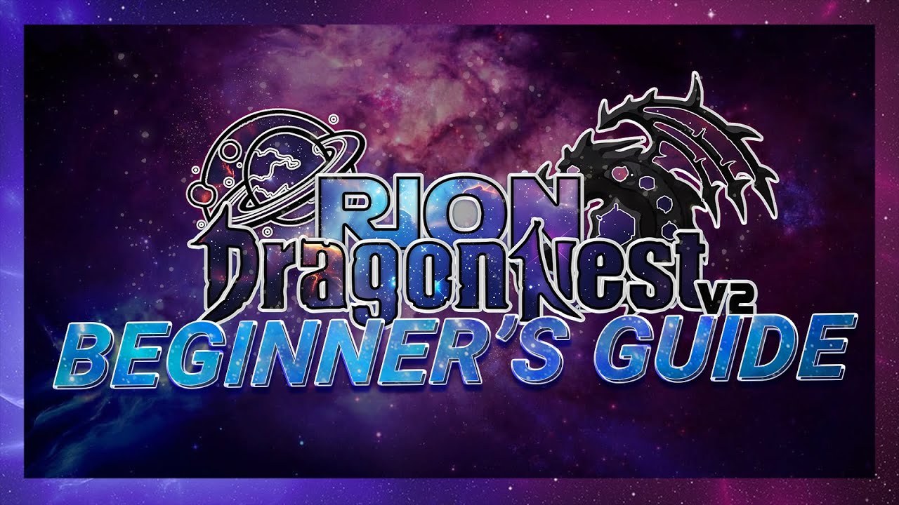 Ultimate Beginner's Guide for Dragon Nest Orion v2! | Tutorial Farming | August 2024