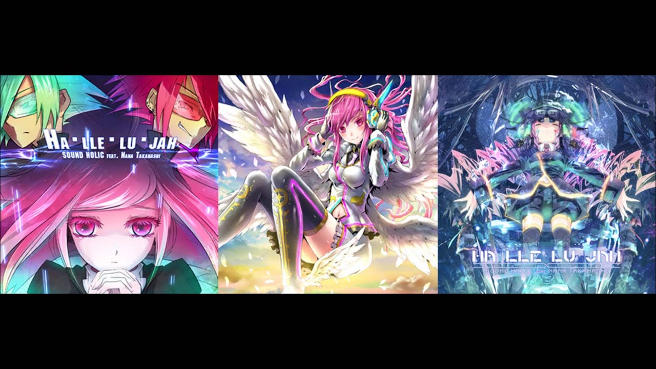 Ha・lle・lu・jah / SOUND HOLIC feat. Nana Takahashi (extend ver.)