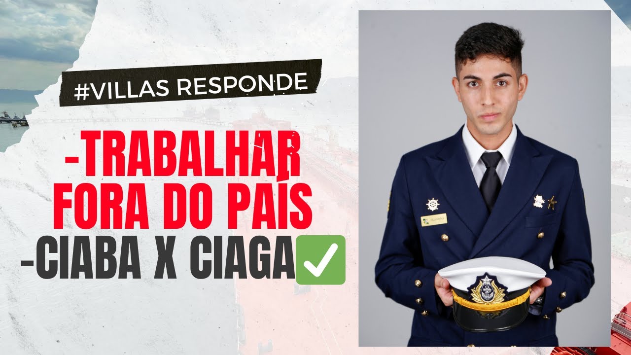 Trabalhar fora do pa&iacute;s formado na EFOMM &eacute; poss&iacute;vel ? / CIABA x CIAGA