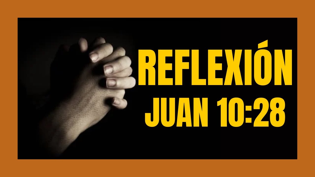 🔴 Juan 10:28 | La promesa de vida eterna 🙏🏻