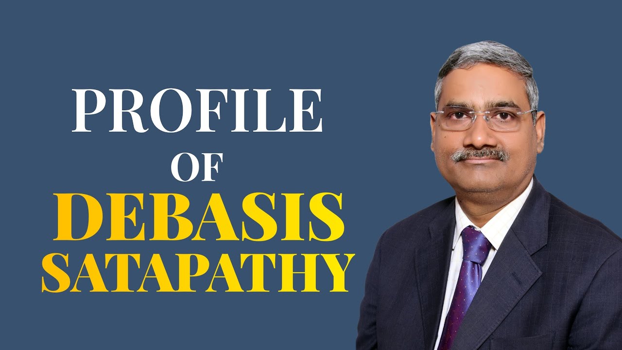 Profile of  Debasis Satapathy