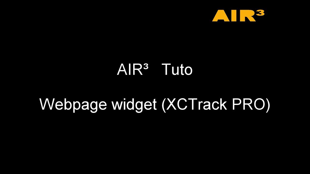 AIR&sup3; (AIR3) Web  page widget tuto AIR&sup3; XCTrack Pro