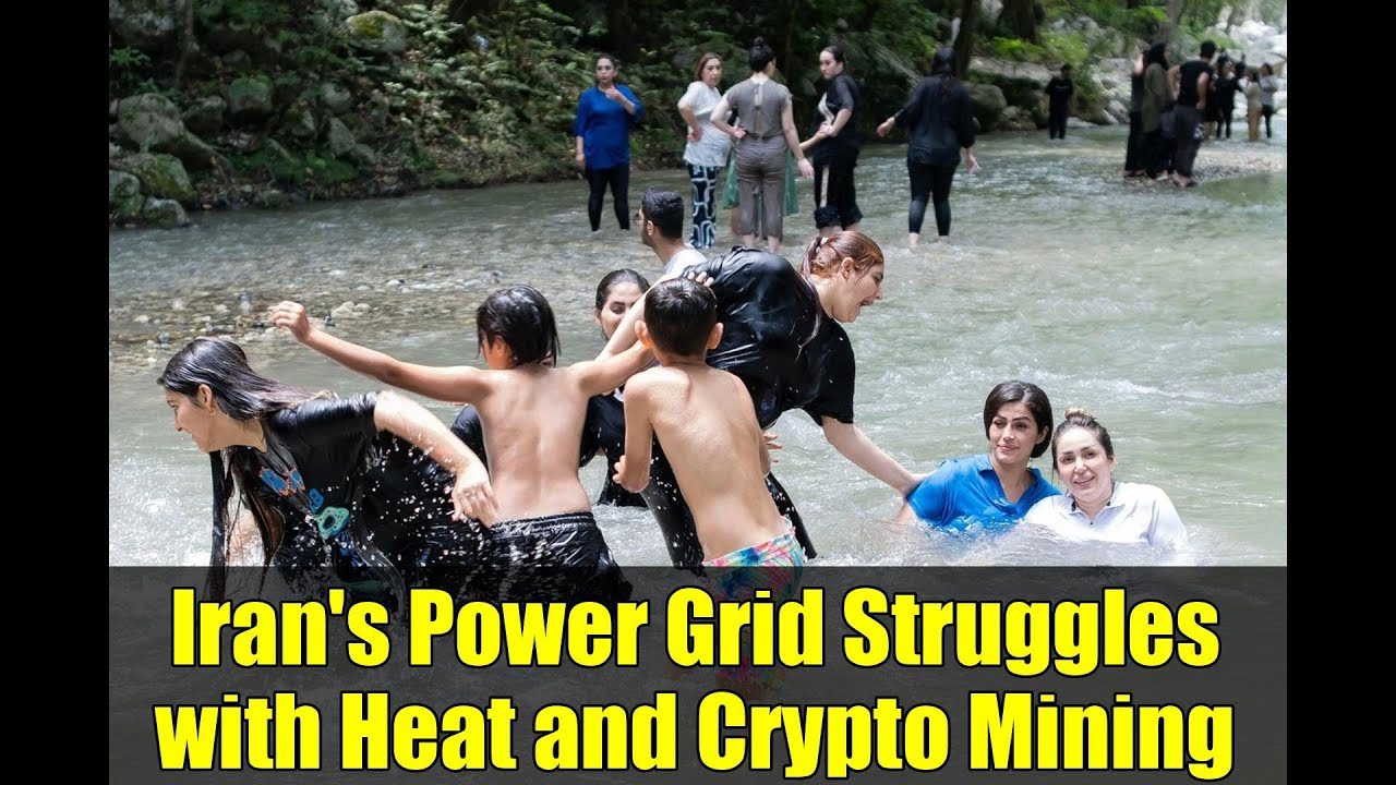 Iran's Power Grid Struggles with Heat and Crypto Mining