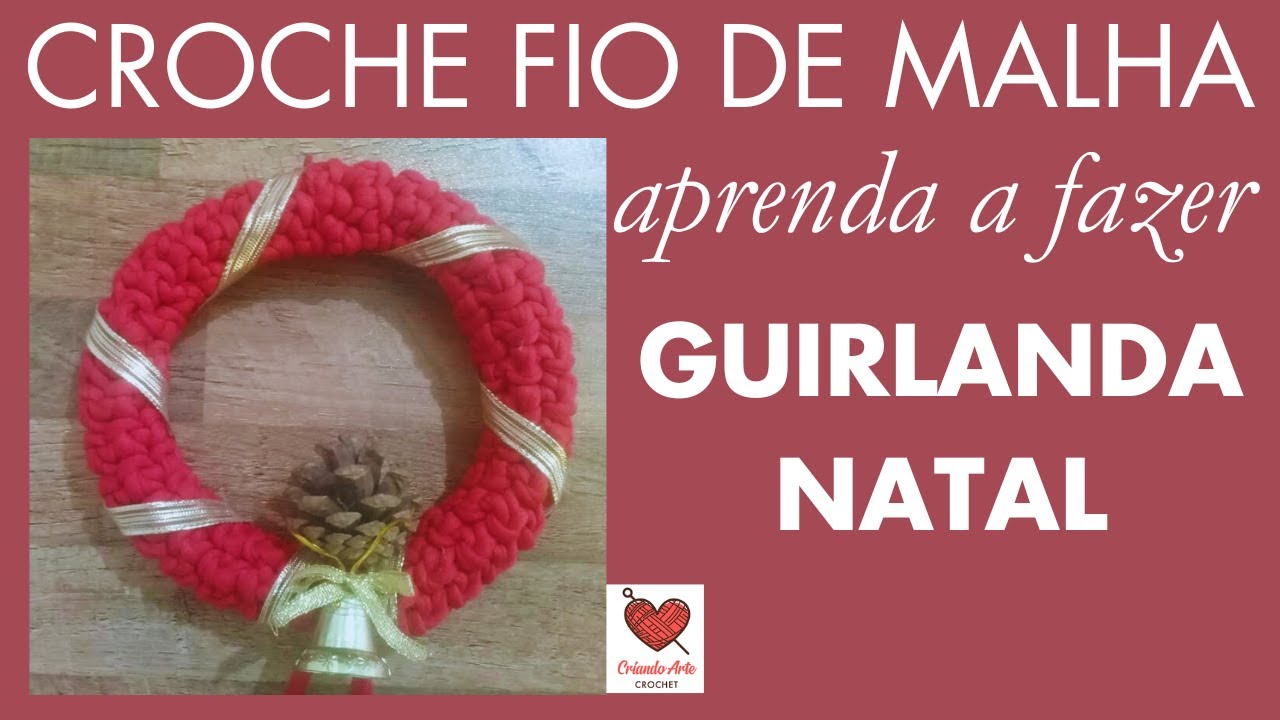 GUIRLANDA DE CROCHE, MUITO FÁCIL.  TEMA NATAL.