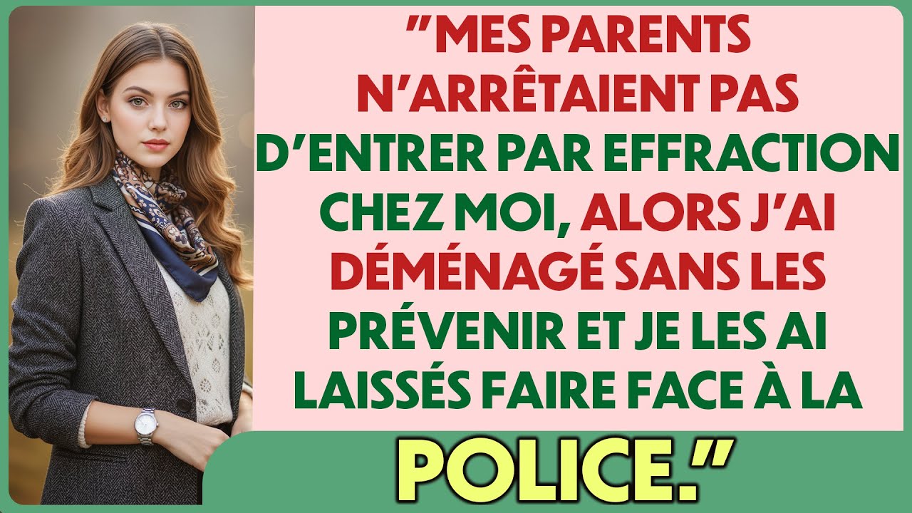 Mes parents entraient chez moi — j’ai déménagé sans prévenir et les ai laissés se faire arrêter