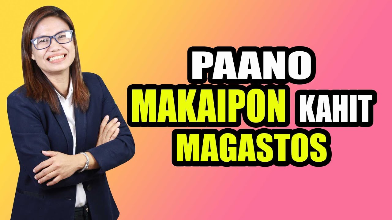 PAANO MAKAIPON KAHIT MAGASTOS
