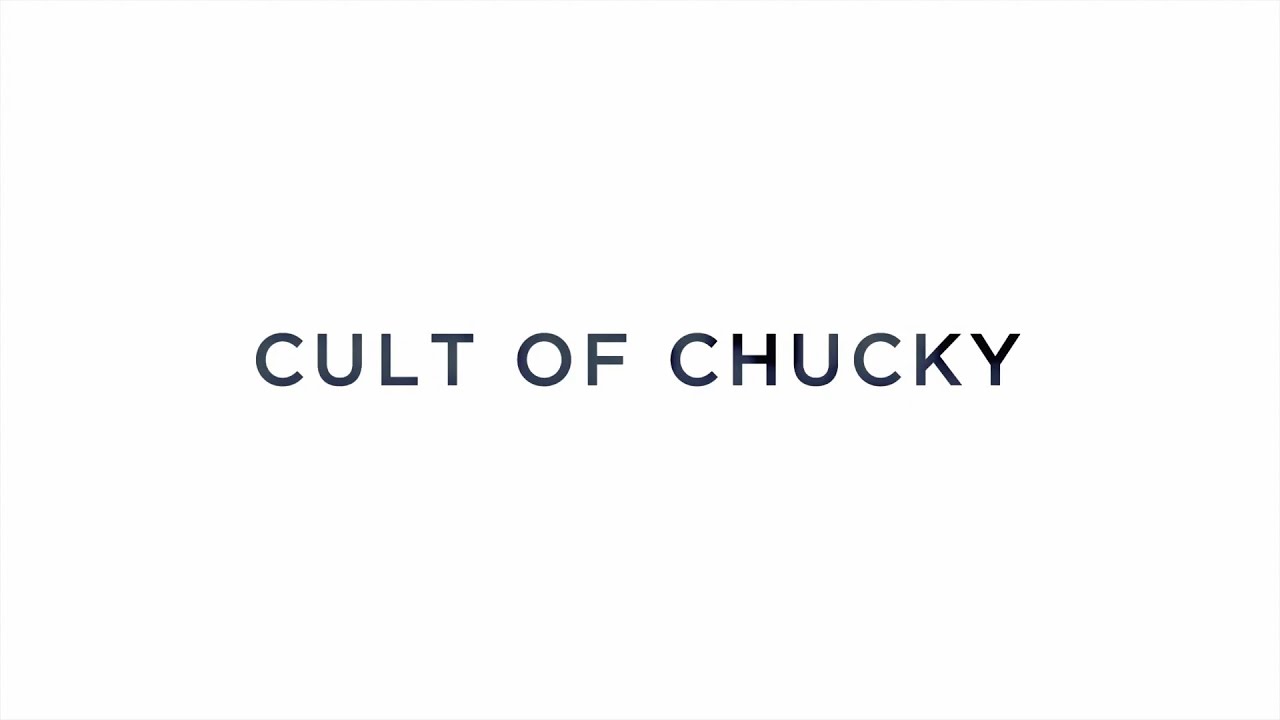 Cult Of Chucky - Opening Titles