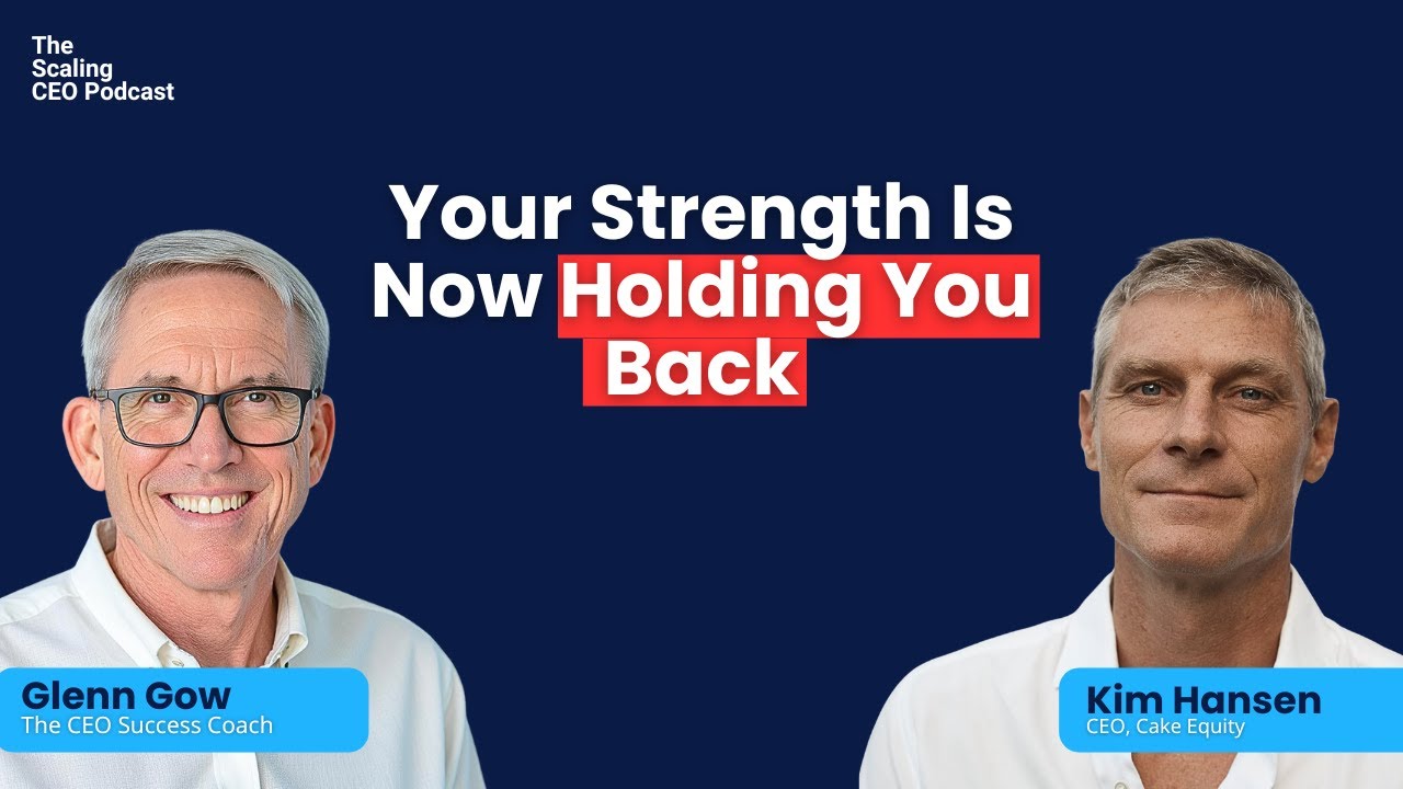 Your Strength Is Now Holding You Back | The Scaling CEO Podcast