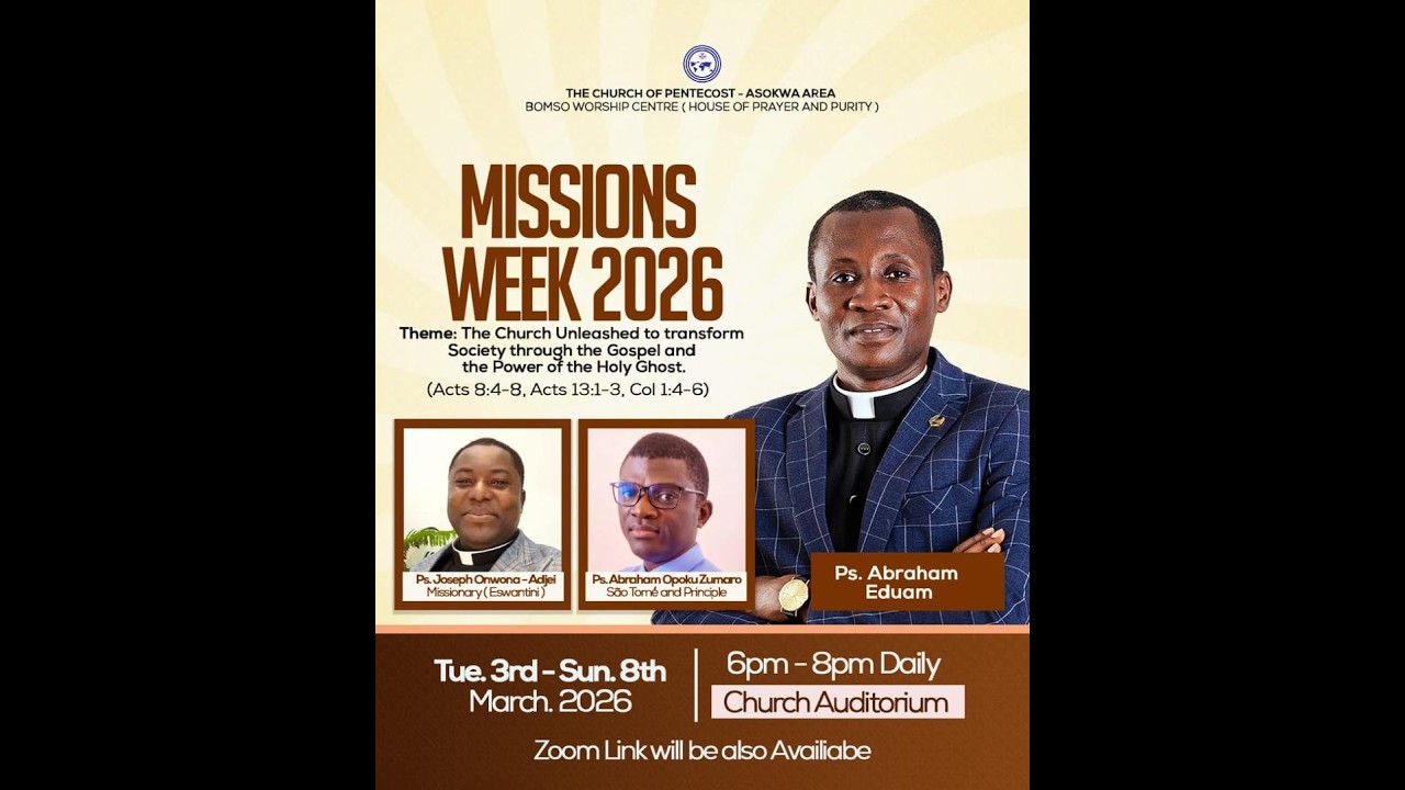 🌍🔥 THE CHURCH OF PENTECOST - MISSIONS WEEK 2026 🔥🌍 || 04-03-26