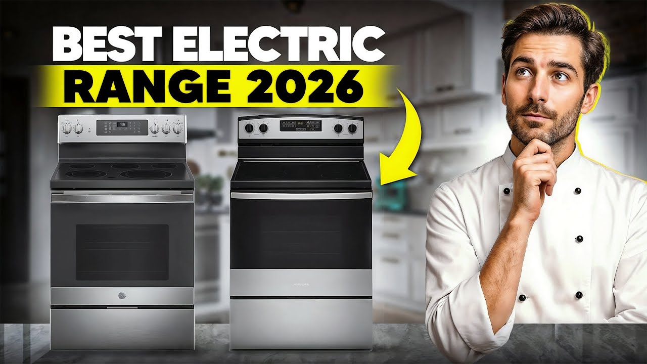 Best Electric Ranges to Buy in 2026(Expert Picks)
