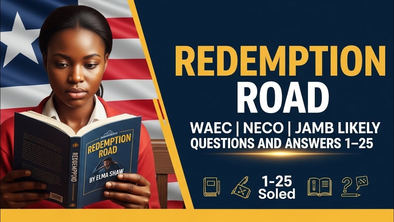 REDEMPTION ROAD: WAEC, NECO & JAMB LIKELY EXAM QUESTIONS AND ANSWERS 1-25 #waecandjamb 