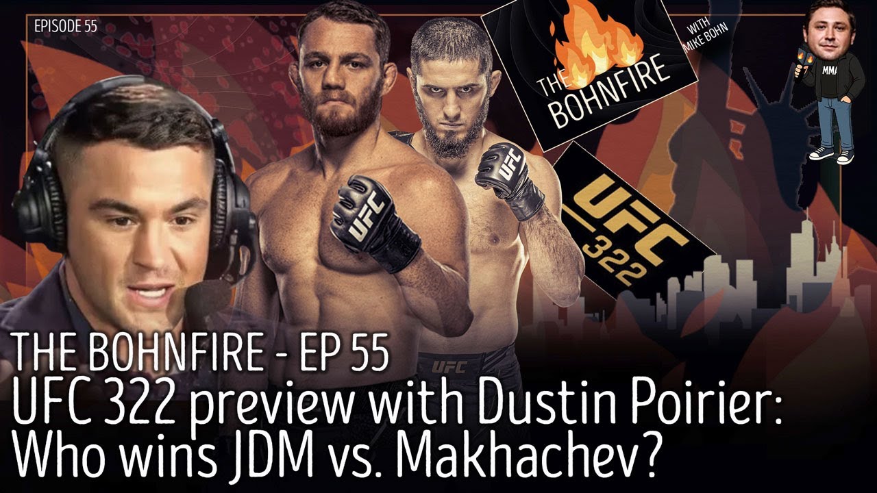 Dustin Poirier's in-depth UFC 322 preview for JDM vs. Islam Makhachev | The Bohnfire