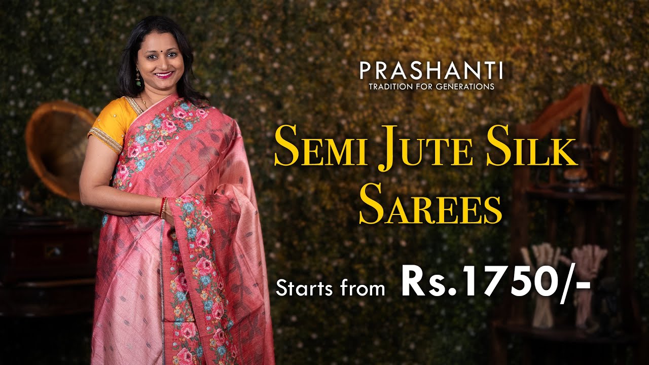 Semi Jute Silk Sarees | Prashanti | 08 Feb 2024