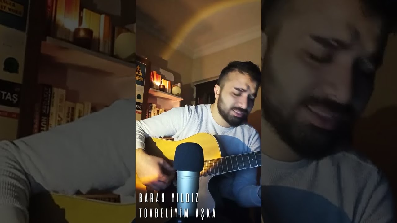 Baran Yıldız - Tövbeliyim Aşka - Akustik