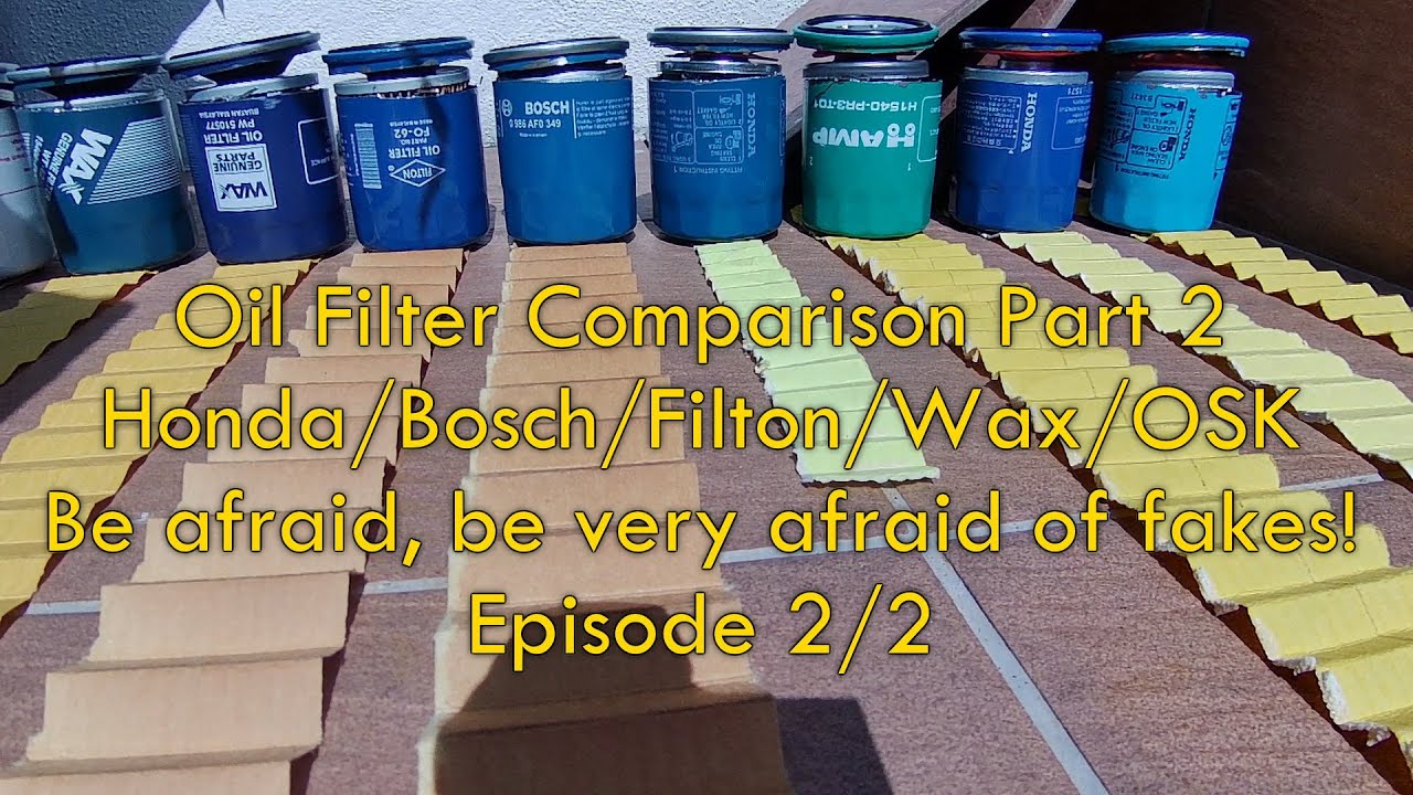 Oil filter comparison for Honda (Proton/Opel too) Part 2 - Be afraid, be very afraid of fakes Ep 2/2