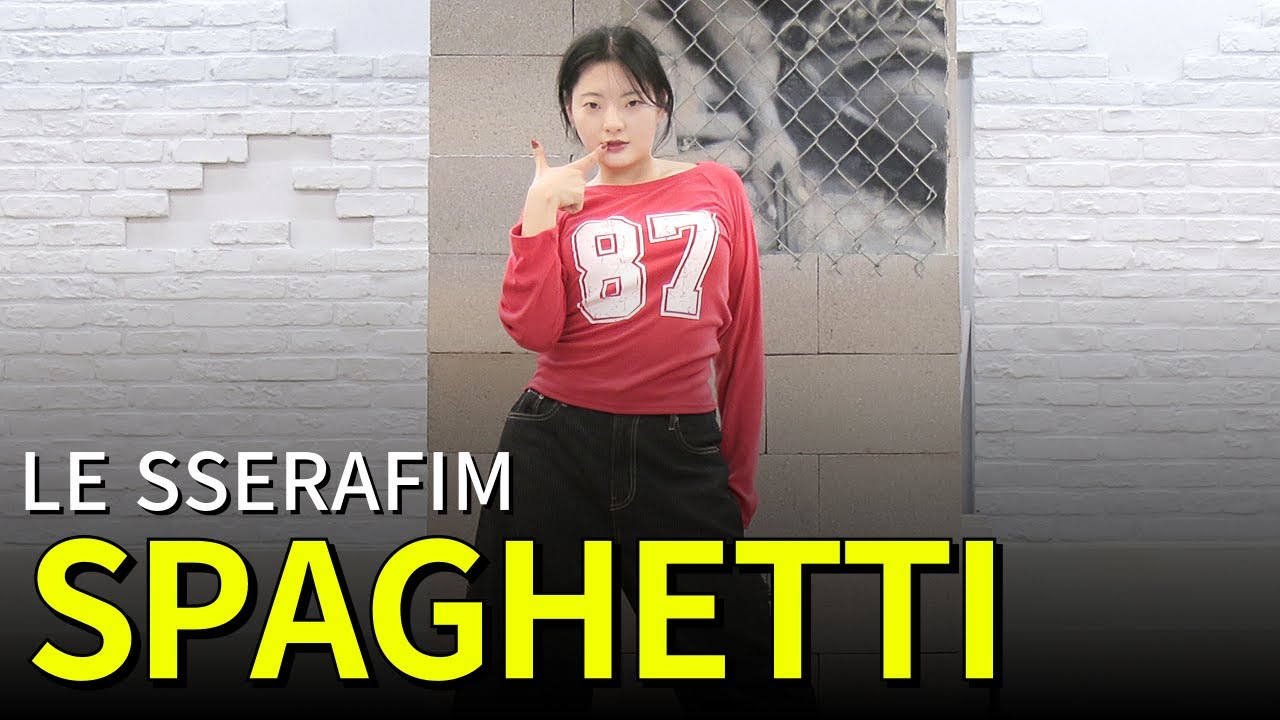 🔥 LE SSERAFIM(르세라핌) 'SPAGHETTI' | Mirrored+Front View+Slow & Normal(Count+Music) by Danpang(Hye jin)